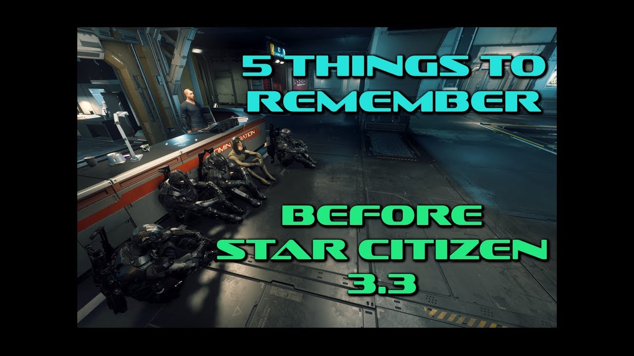 5 Things to Remember Before Star Citizen 3.3