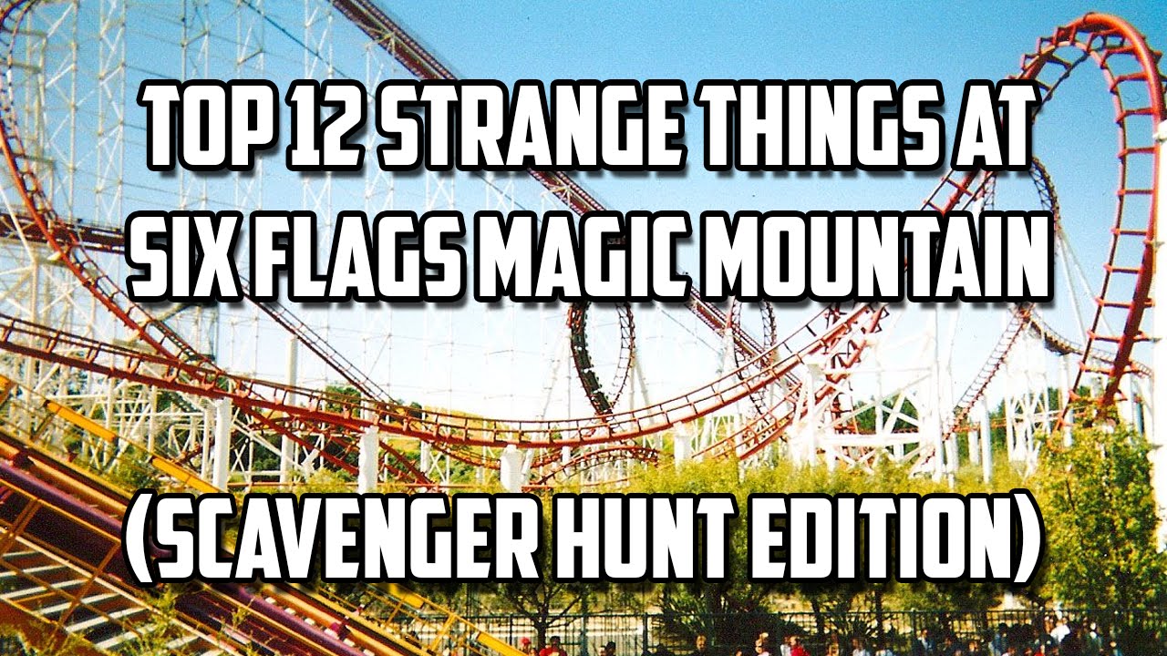 Six Flags Magic Mountain Scavenger Hunt (Top 12 List)