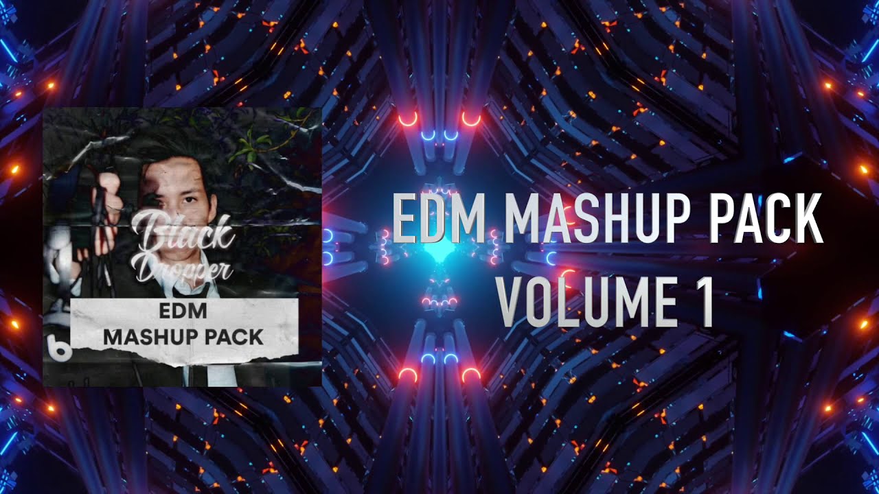 EDM MASHUP PACK VOL. 1 (FREE DOWNLOAD)