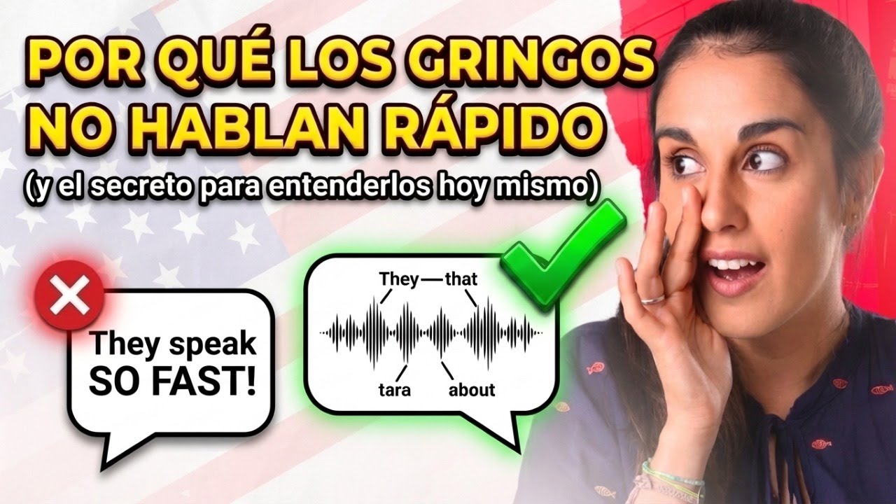 PRONUNCIACIÓN EN INGLÉS | Por qué los gringos no hablan rápido (y el secreto para entenderlos)