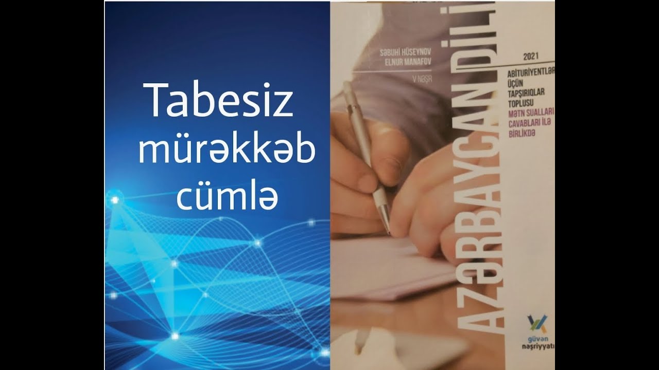 TABESİZ MÜRƏKKƏB CÜMLƏ. GÜVƏN NƏŞRİYYAT