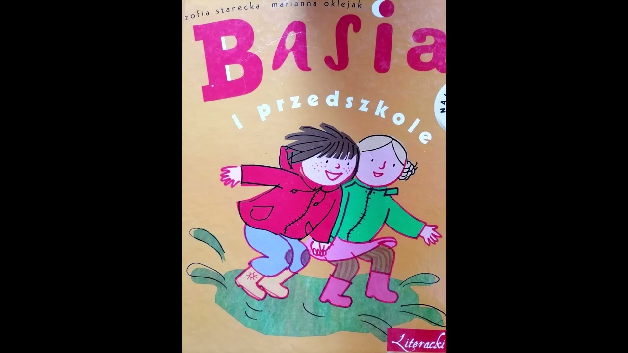 Basia i przedszkole. Czyta Zarina.