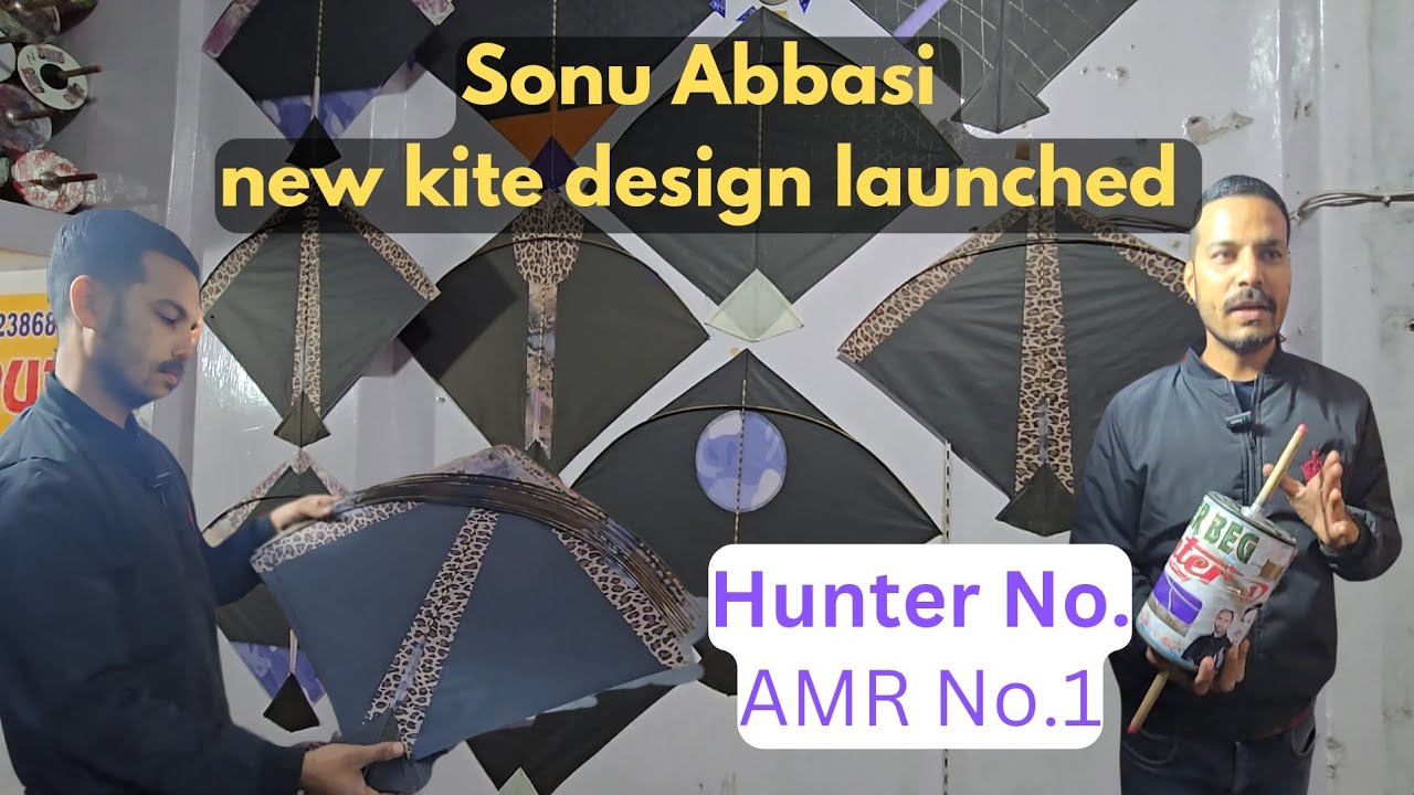 New kite design launched by Sonu Abbasi/Basher beg hunter No.1/ New kite & Manjha stock 2025