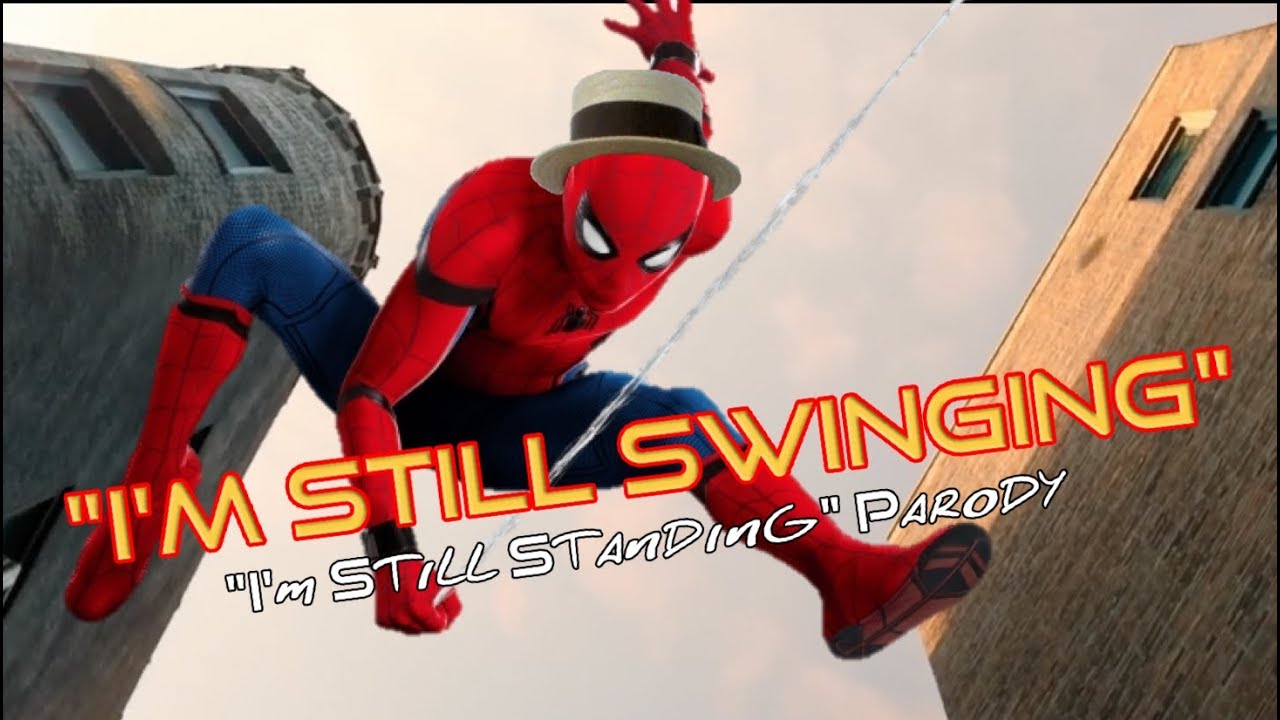 I'm Still Swinging | I'm Still Standing Parody by Elton John / Spider-Man Homecoming Parody Song