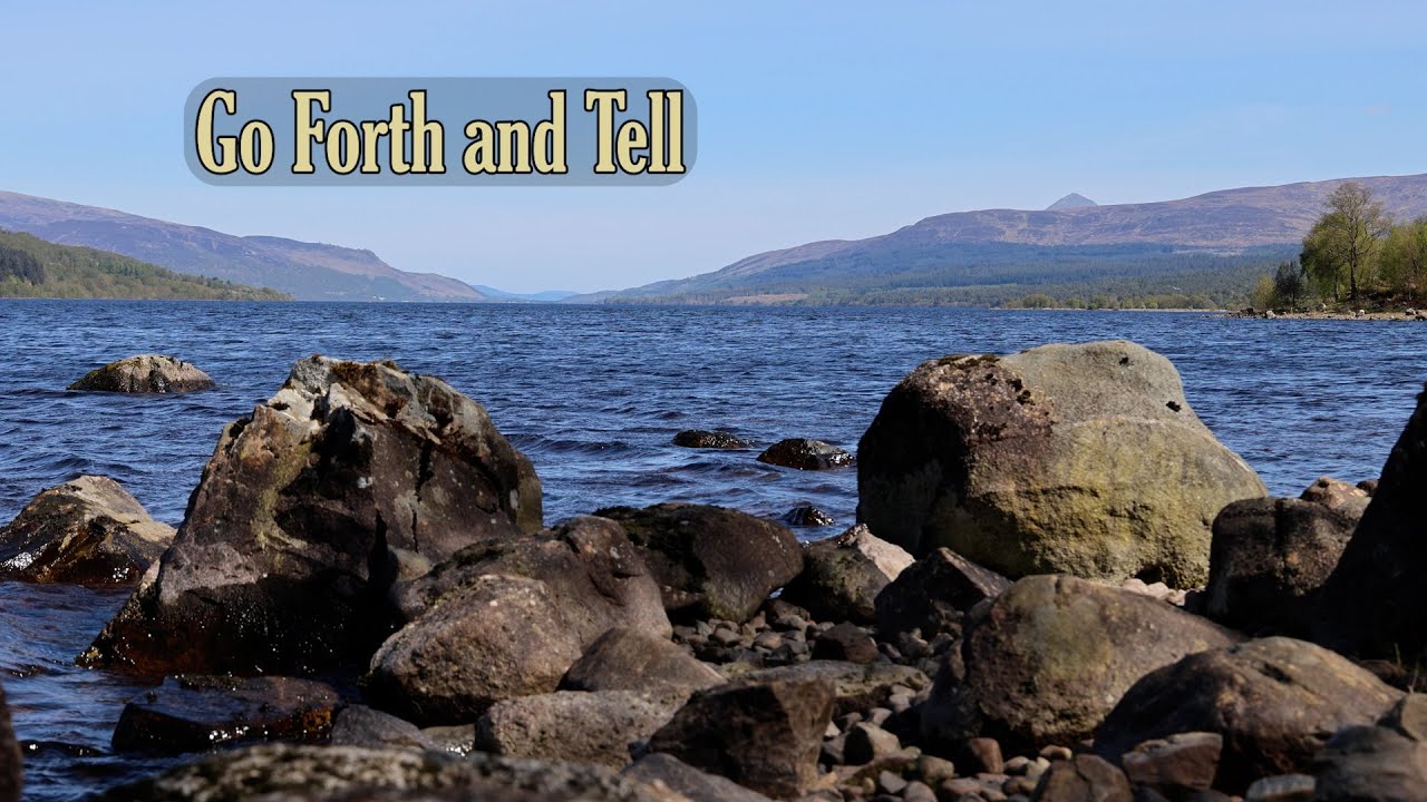 178 Go Forth and Tell