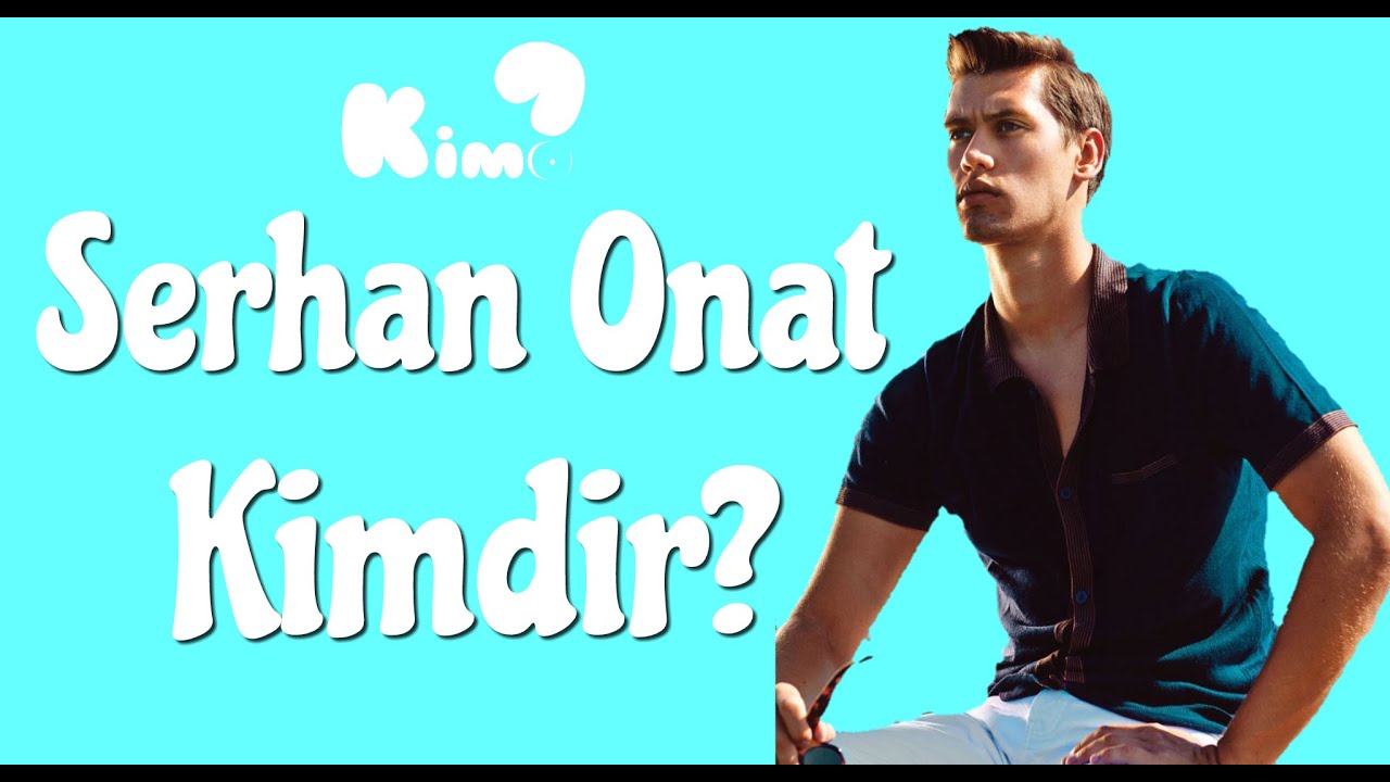 SERHAN ONAT KİMDİR? BODRUM MASALI UZAY KİMDİR?