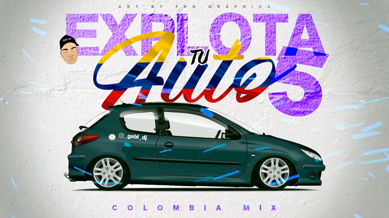 EXPLOTA TU AUTO #5 - ( Mix Perreo Rkt ) - PERREO COLOMBIANO RKT x GABI DJ ( Colombia Mix 2 ) ⚡