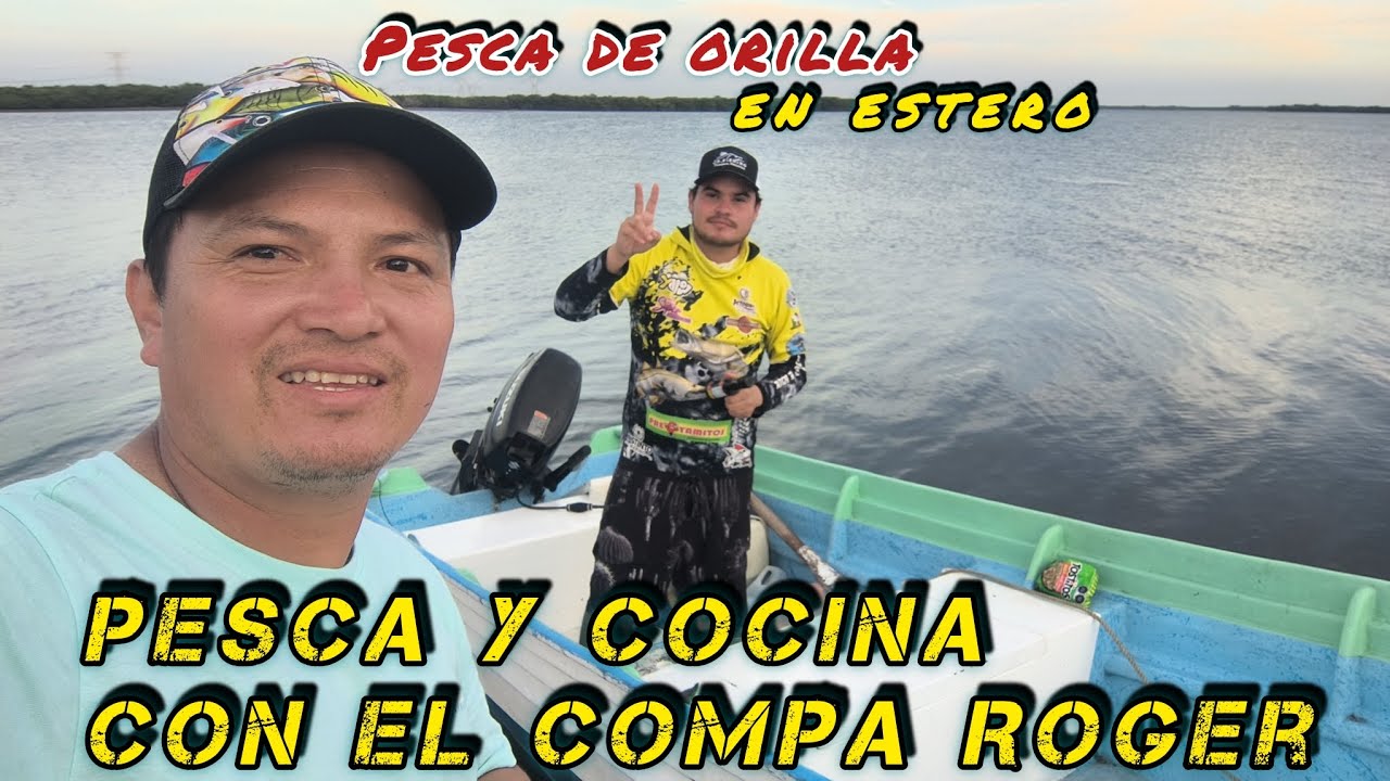 PESCA Y COCINA EN ORILLA DE ESTERO DE MAZATLÁN SINALOA | PESCA DE PARGOS | NOS VEMOS MAZATLAN 😊🤙🏻🎣.
