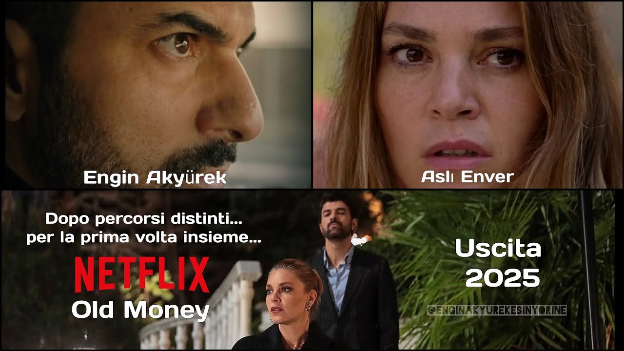 Old Money - EnginAkyürek e Aslı Enver #enginakyürek #aslıenver #OldMoney