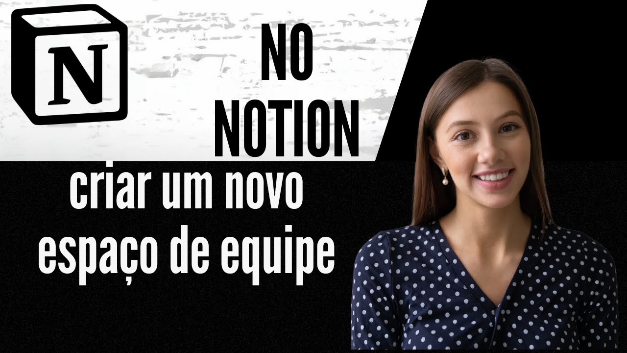 Como criar um novo espa&ccedil;o de equipe no Notion