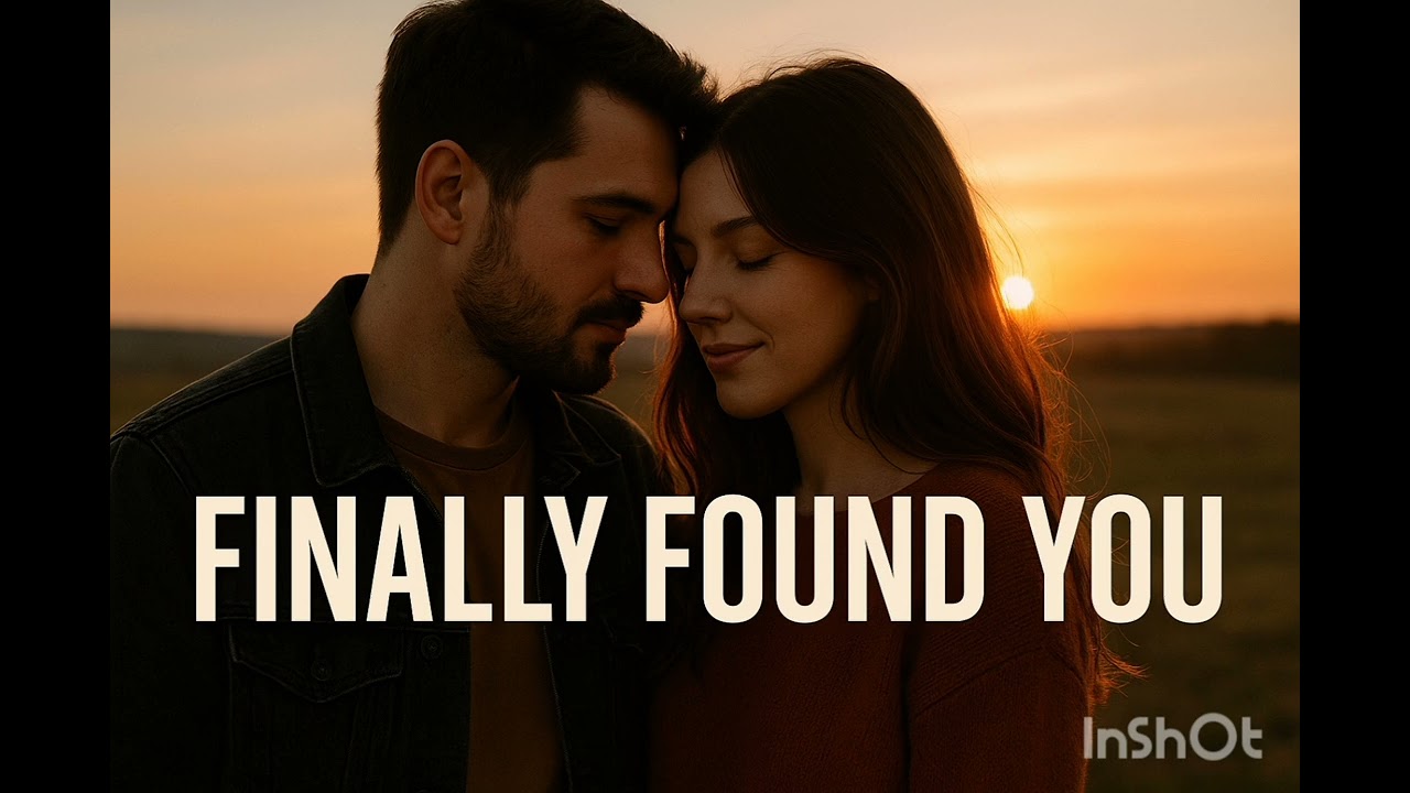 Finally Found You