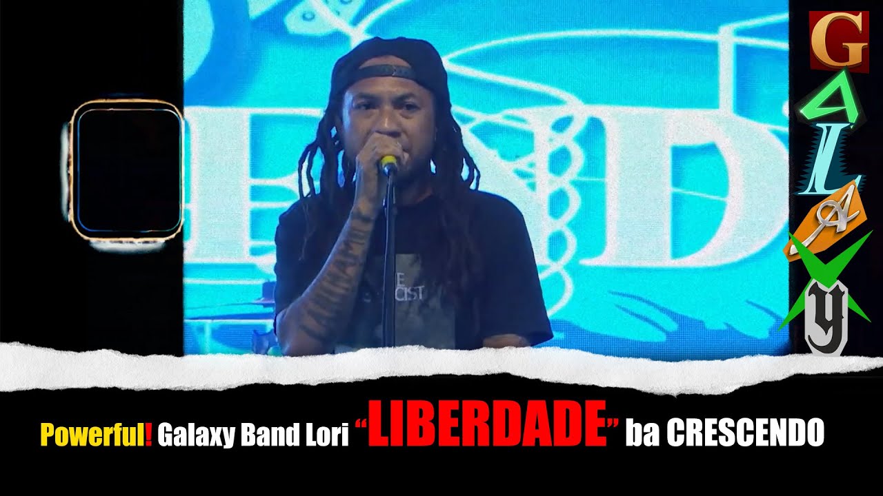 Powerful! Galaxy Band Lori &ldquo;LIBERDADE&rdquo; ba Crescendo