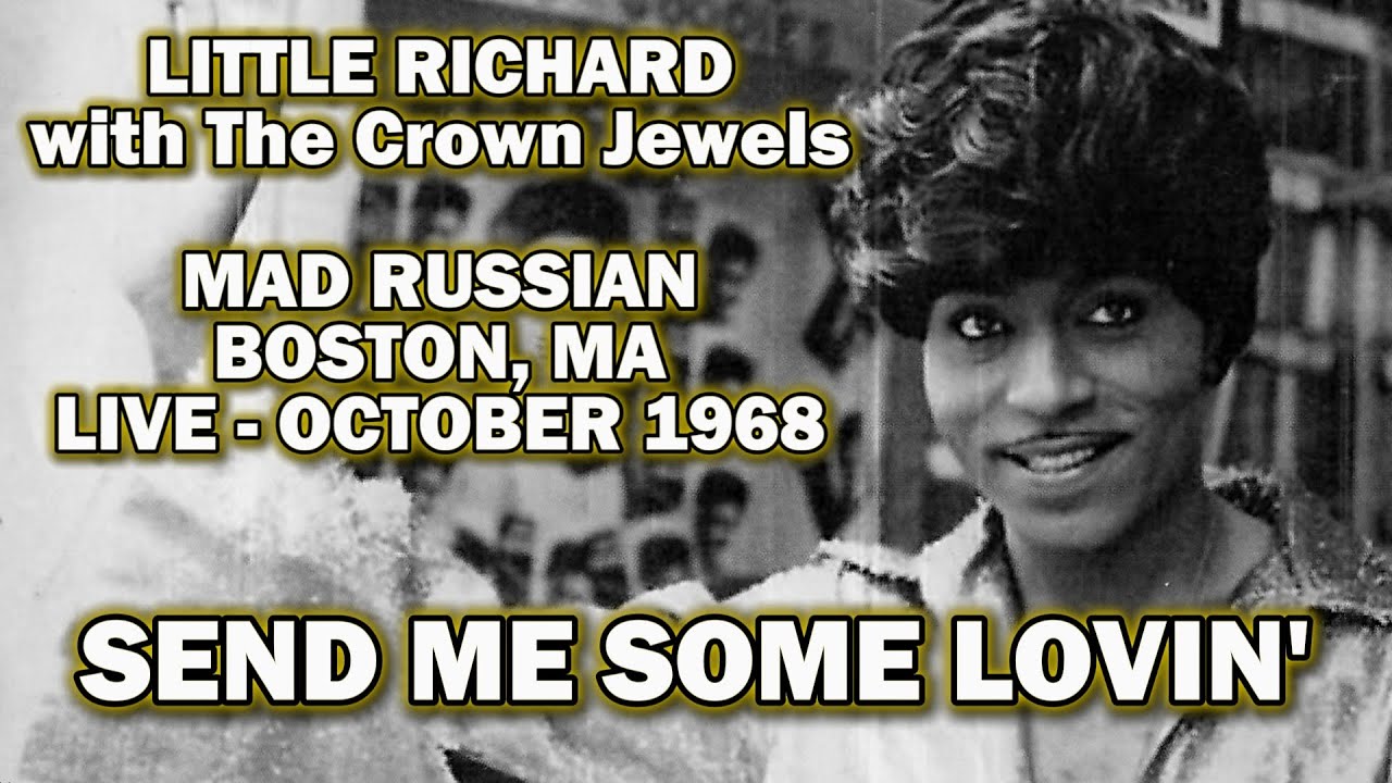 Little Richard - Send Me Some Lovin' (Live at Mad Russian, Boston, MA - October 1968)