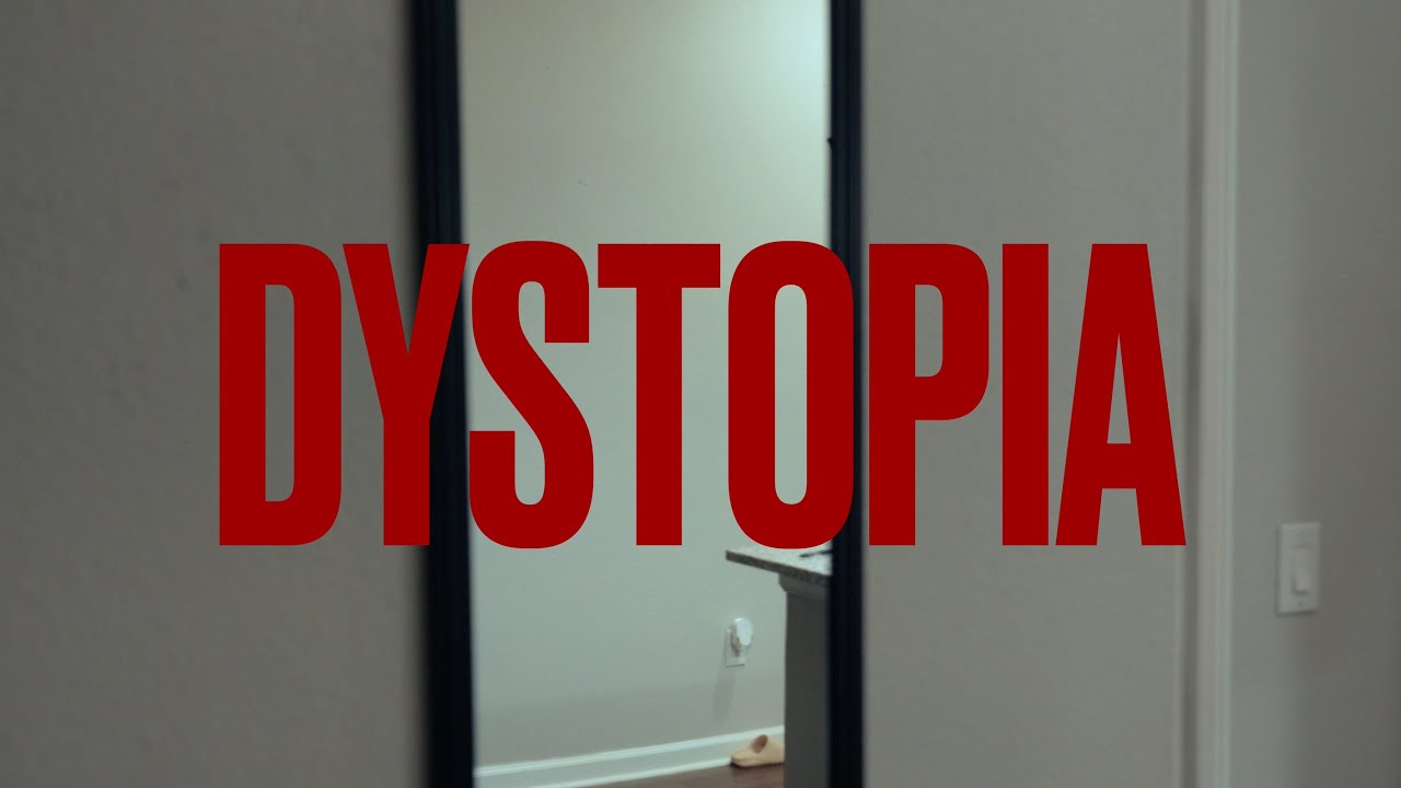 DYSTOPIA: A SHORT FILM