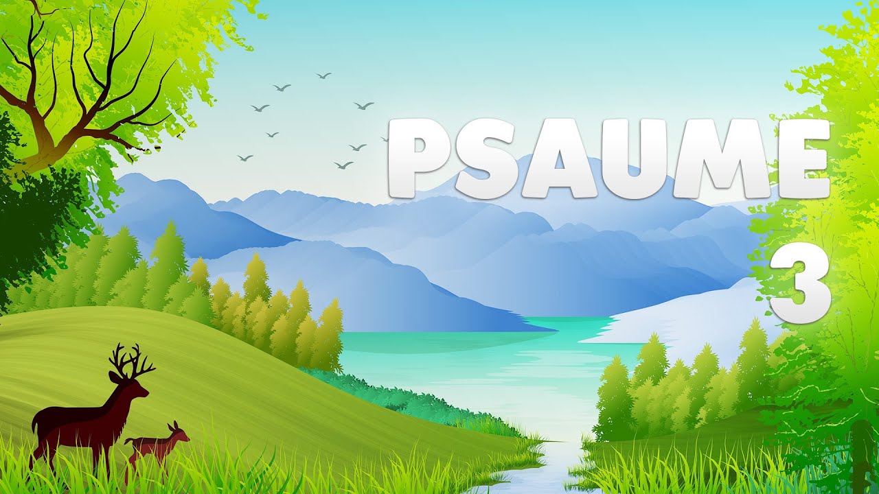 PSAUME 3