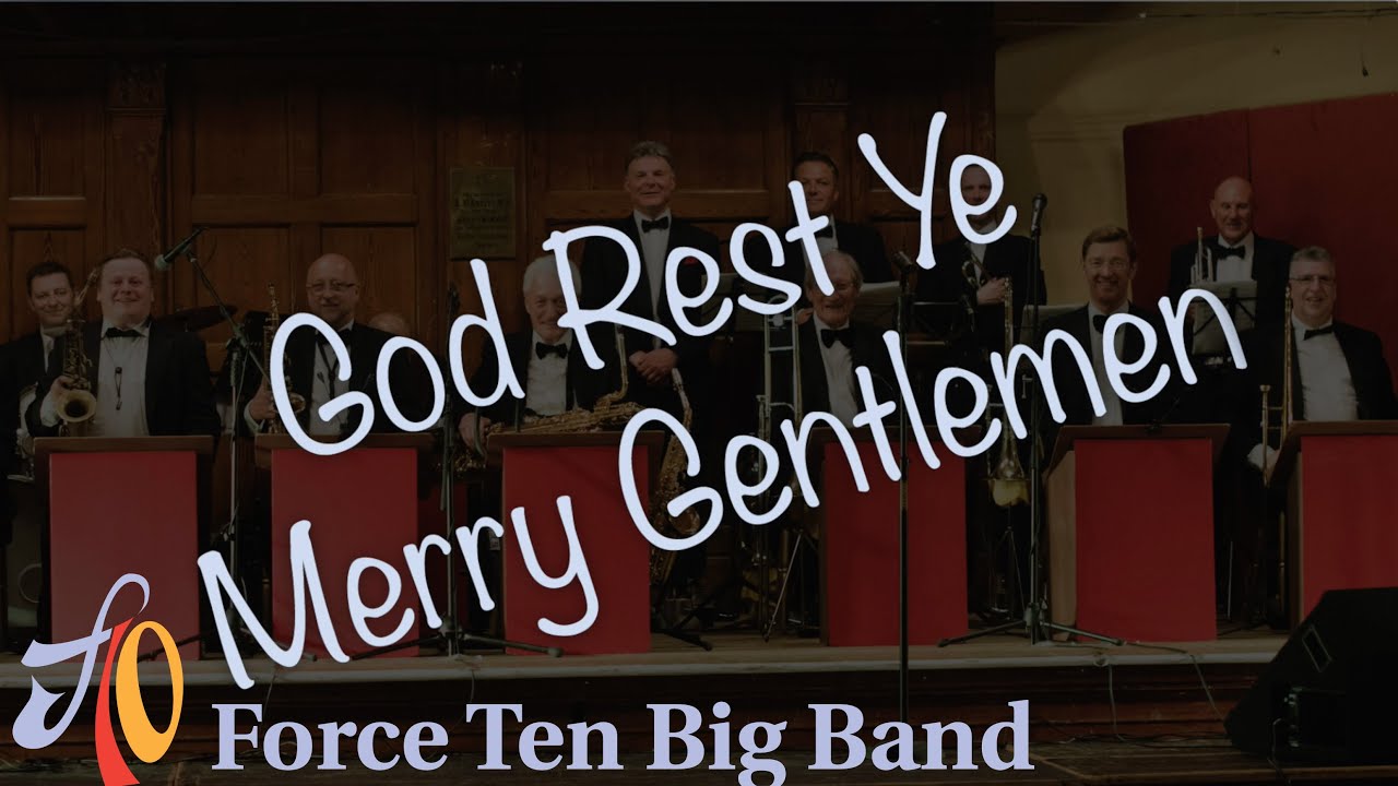 Force 10 Big Band: God Rest Ye Merry, Gentlemen