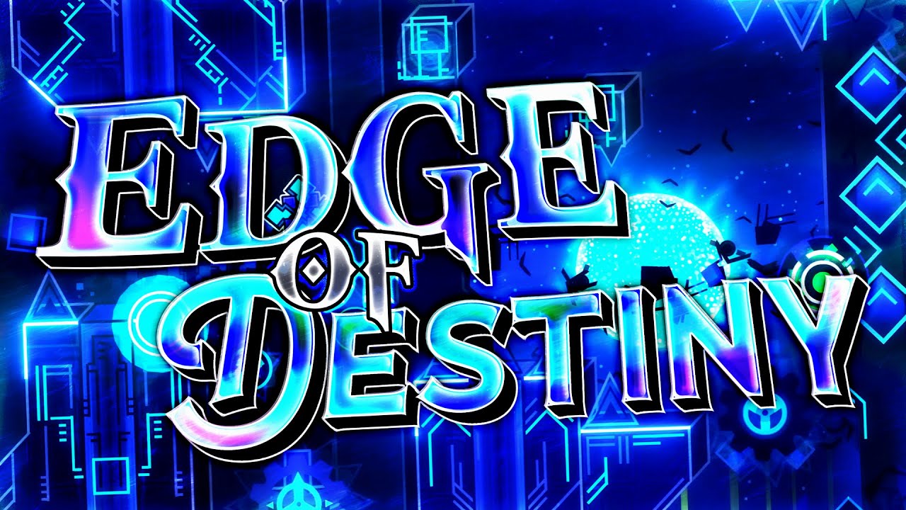 Edge of Destiny (Extreme Demon) by CDMusic & More [Geometry Dash]