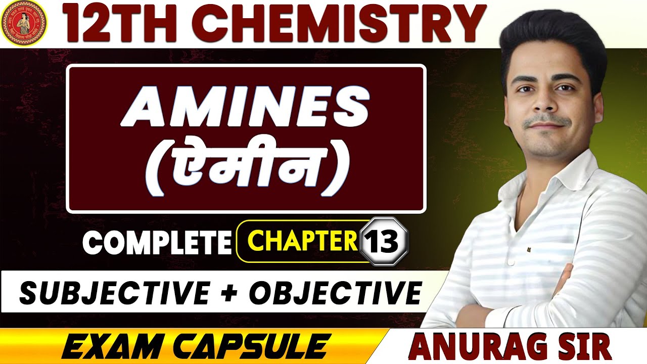Amines Full Chapter Subjectives and Objectives Bseb | Chemistry Class 12th Bihar board 2025