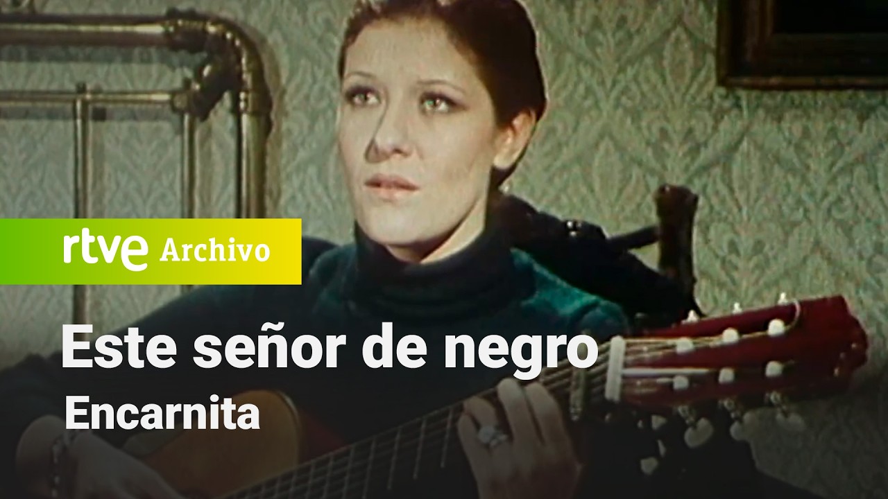 Este señor de negro: Capítulo 12 - Encarnita | RTVE Archivo