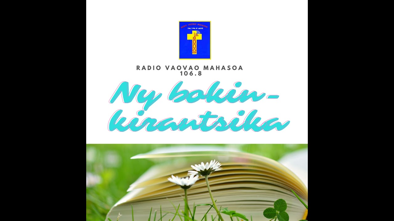 Boki - kira18 mars 2021 (Ho an i Jesosy ny voninahitra - TDL)