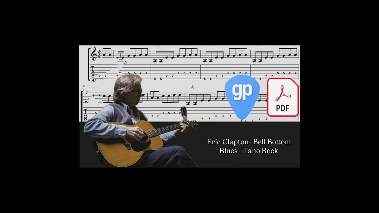 Eric Clapton- Bell Bottom Blues - Tano Rock PDF AND Guitar PRO Tabs [TABS]