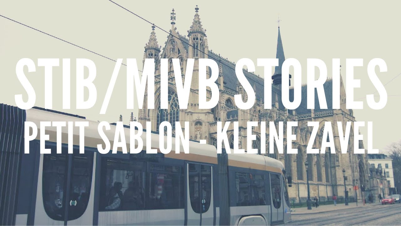 STIB/MIVB STORIES - Petit Sablon - Kleine Zavel