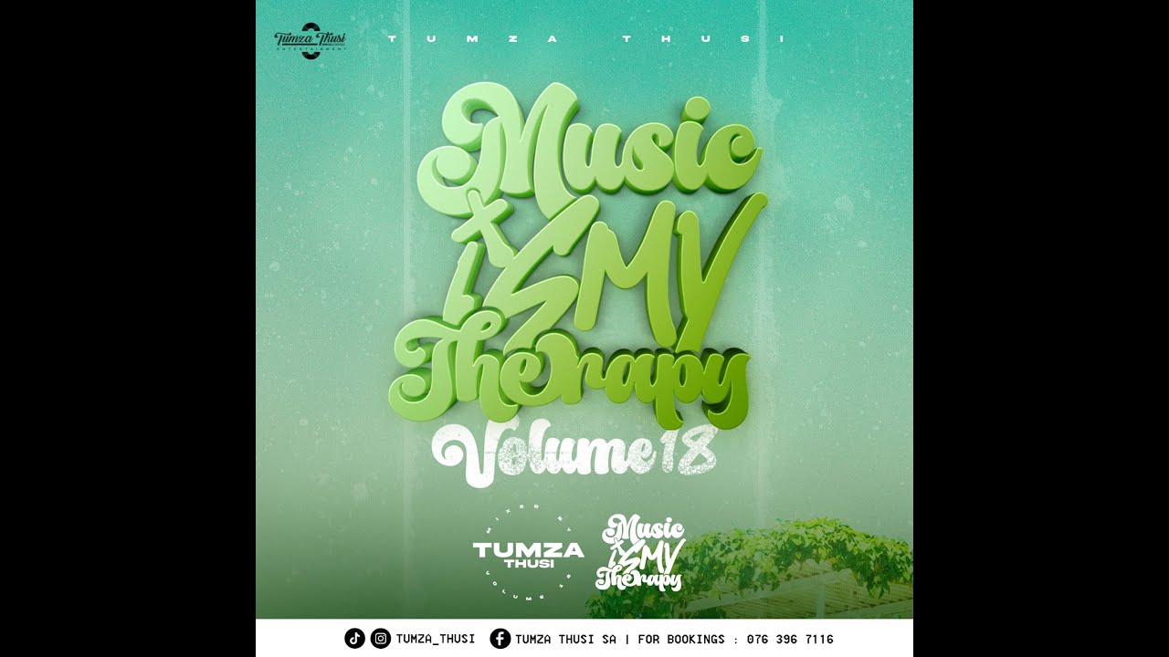 Tumza Thusi - Music Is My Therapy Vol 18