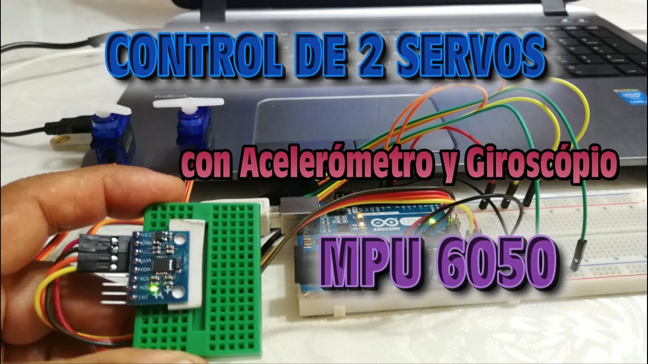 Control de 2 Servo Motores con Acelerometro y Giroscopio MPU 6050   Teoria y Practica