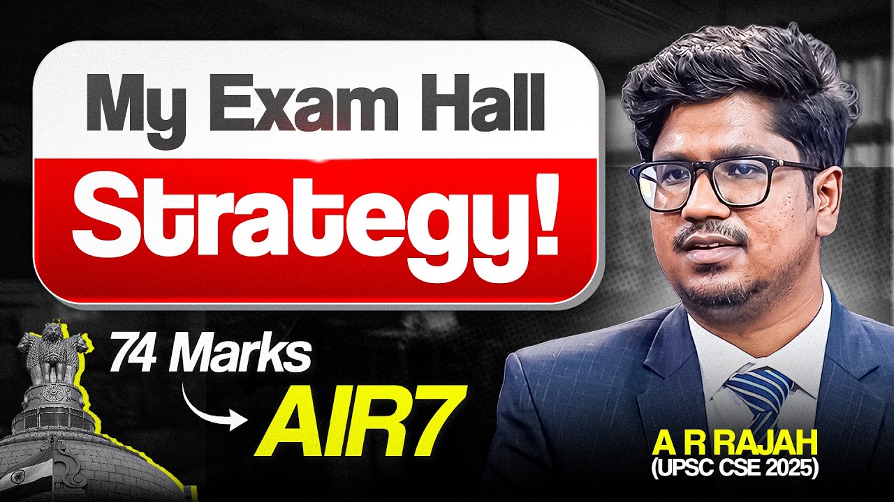 THIS Exam Hall Strategy Helped Me Secure AIR 7 in UPSC | AR Rajah UPSC Strategy