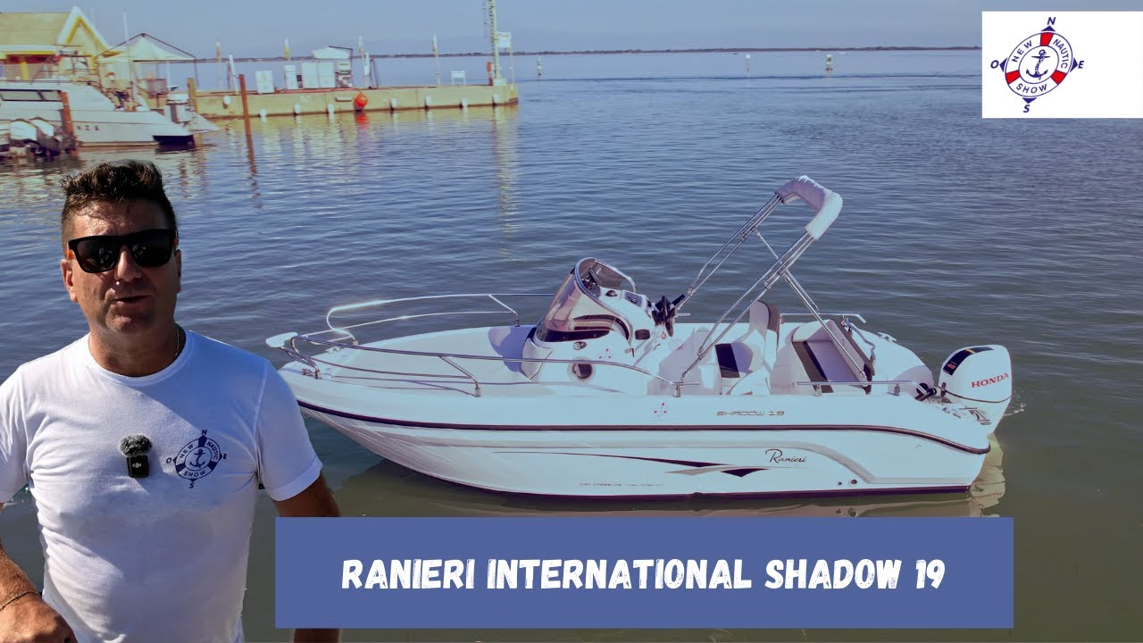 Ranieri International shadow 19 | New Nautic Show