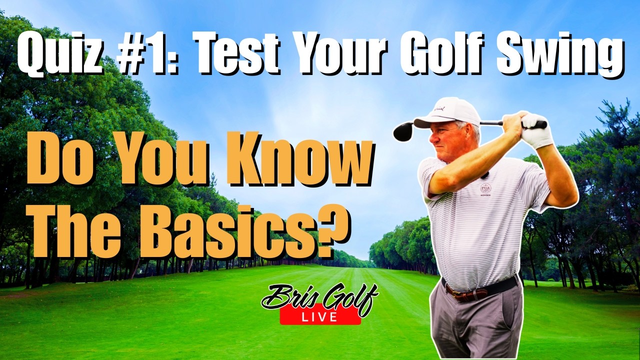 Test Your Golf Swing: How Good Are Your Fundamentals?