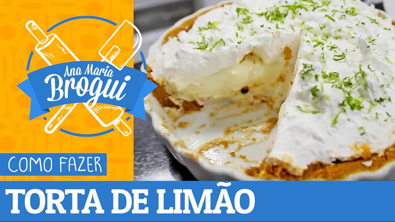 COMO FAZER TORTA DE LIMÃO | #AnaMariaBrogui #118