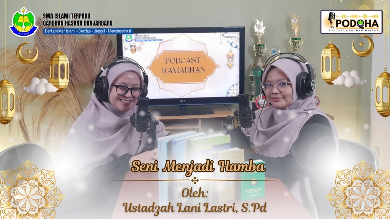 Seni Menjadi Hamba - Lani Lastri, S.Pd | Podcast Ramadhan | WR#4
