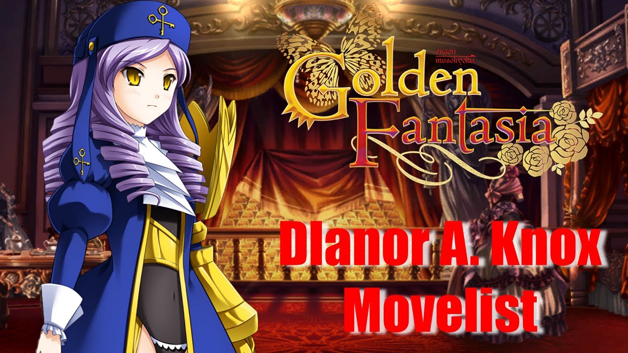 Dlanor A. Knox Movelist [Umineko: Golden Fantasia]