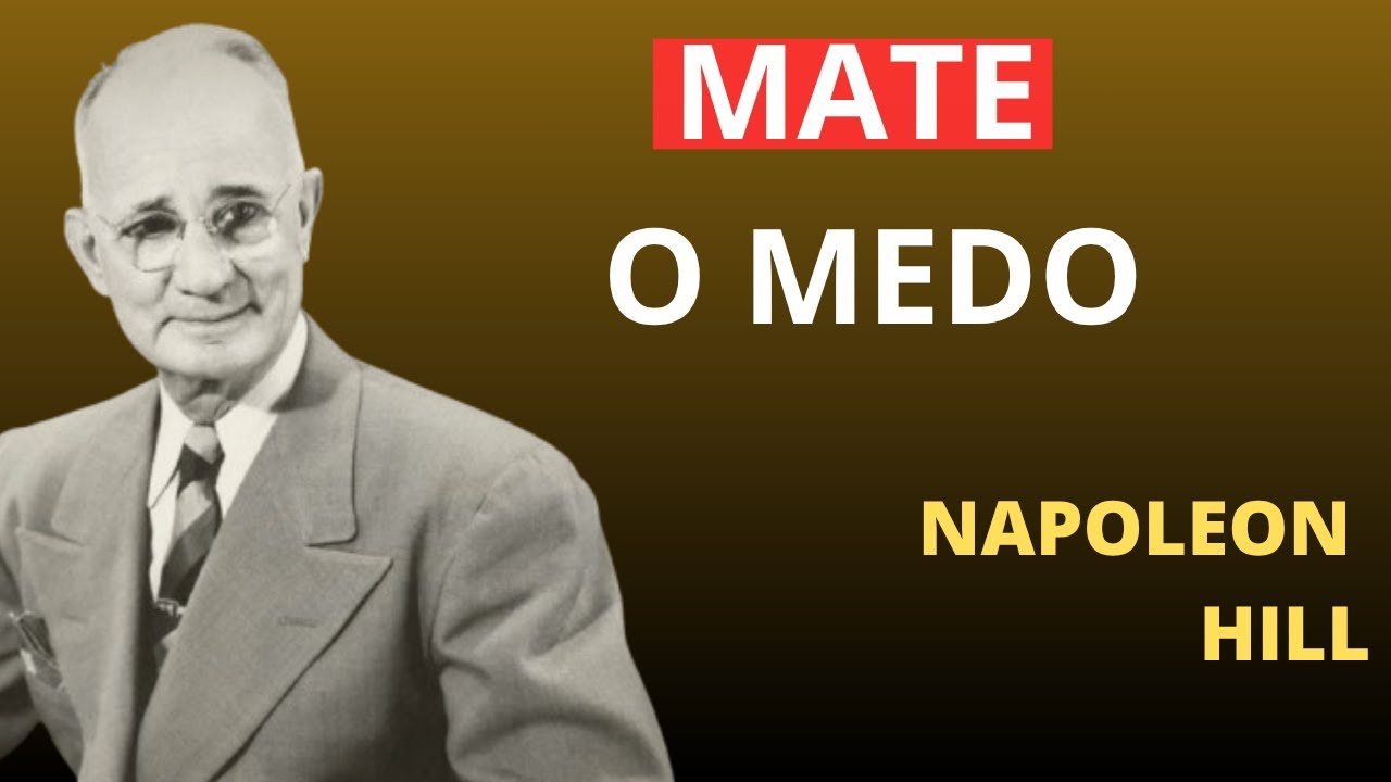 Mate o Medo | Napoleon Hill