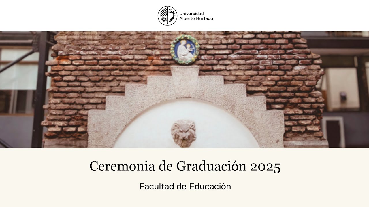 Graduación Facultad de Educación - Pregrado