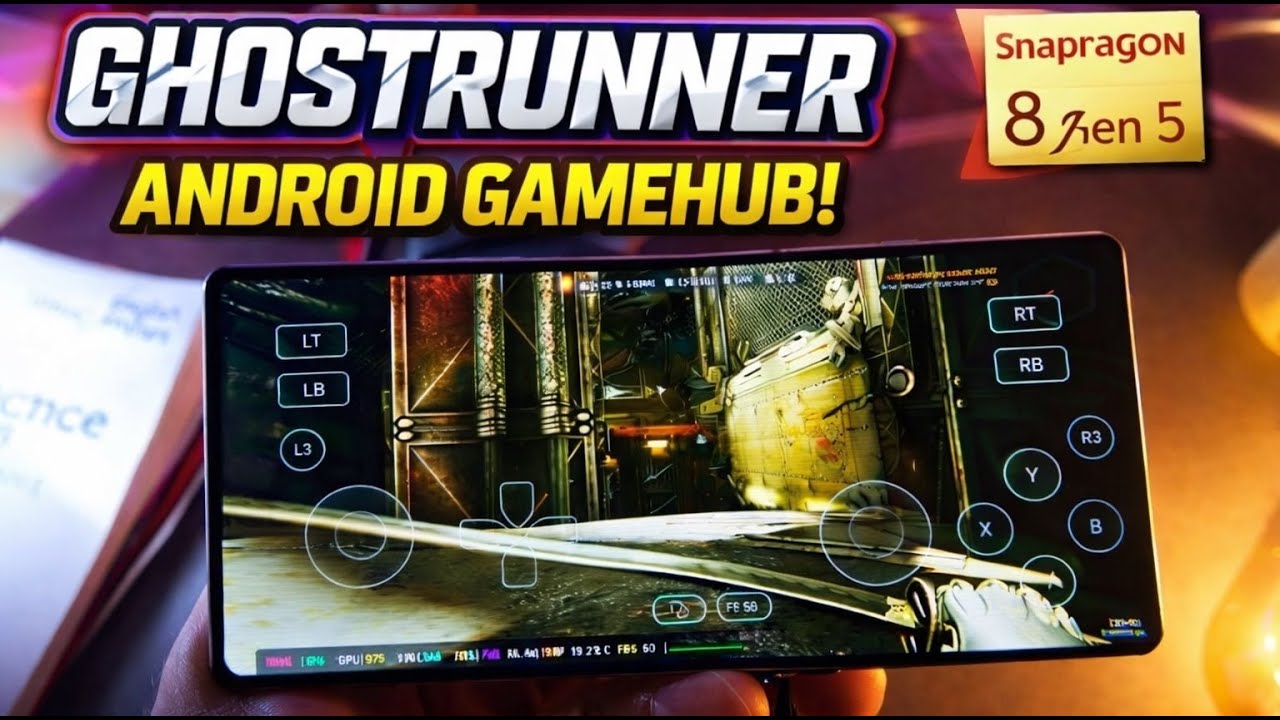 Ghostrunner - Gamehub Emulator Android | Snapdragon 8 Elite Gen 5