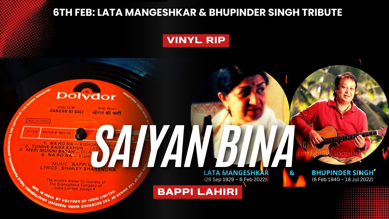 Saiyan Bina | Lata Mangeshkar & Bhupinder | Aangan Ki Kali | Bappi Lahiri | Vinyl Rip |@Swapan Das