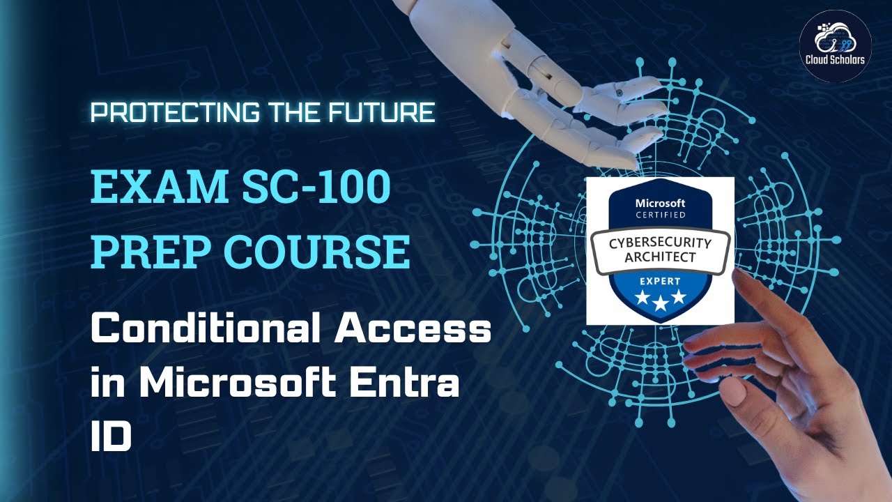 SC-100 Exam Preparation - What is Conditional Access in Microsoft Entra ID?