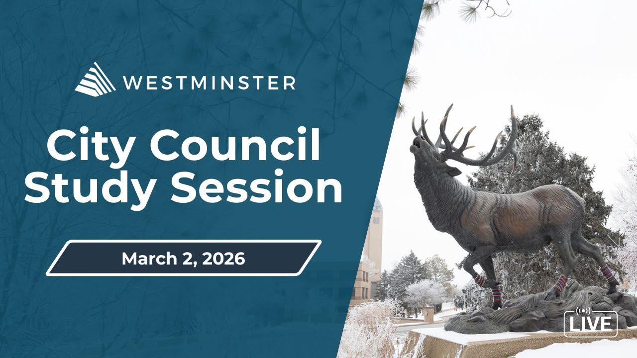 Westminster City Council Study Session | March 2, 2026