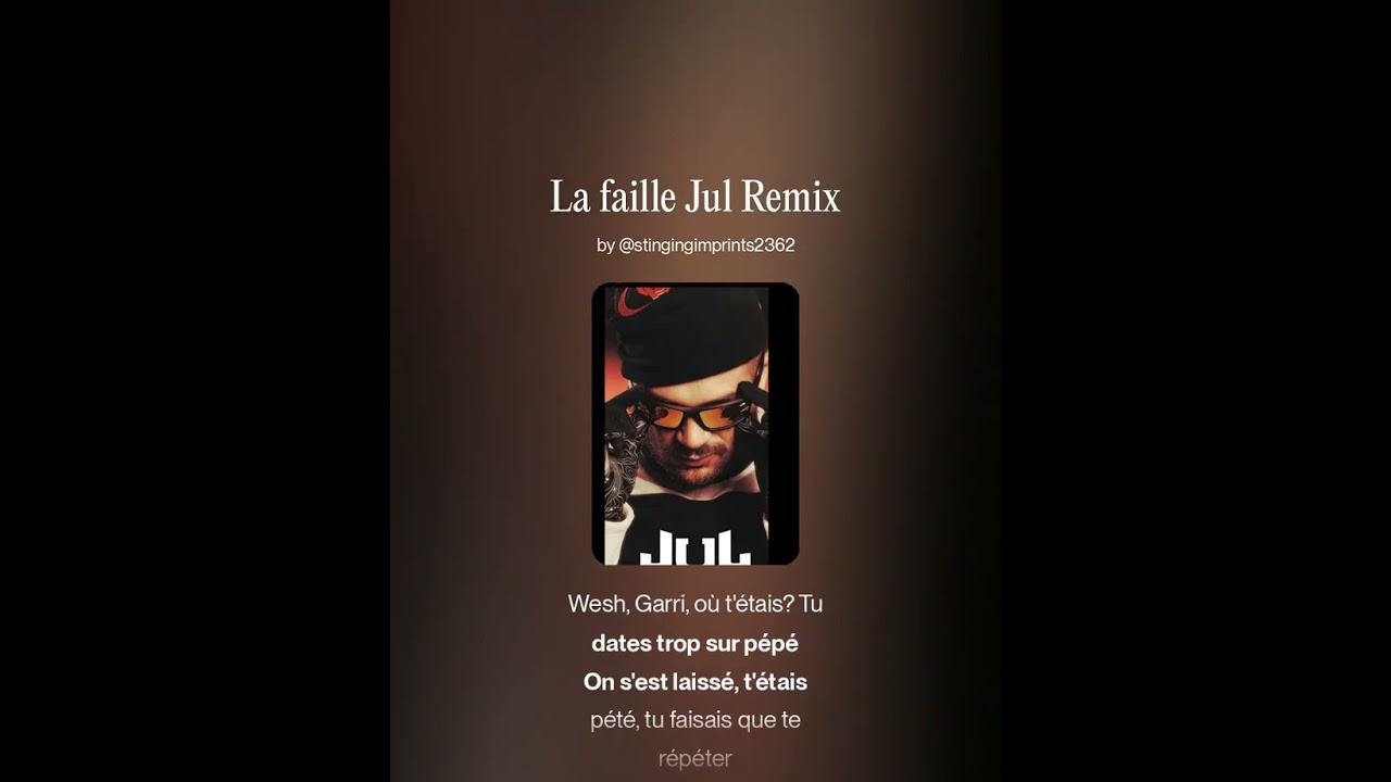 La faille Jul Remix 