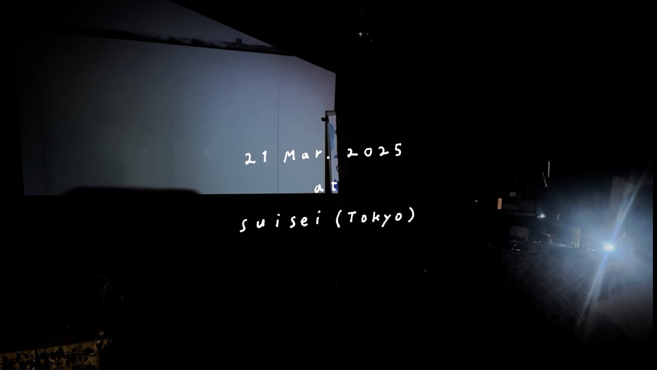 21 Mar. 2025 at suisei