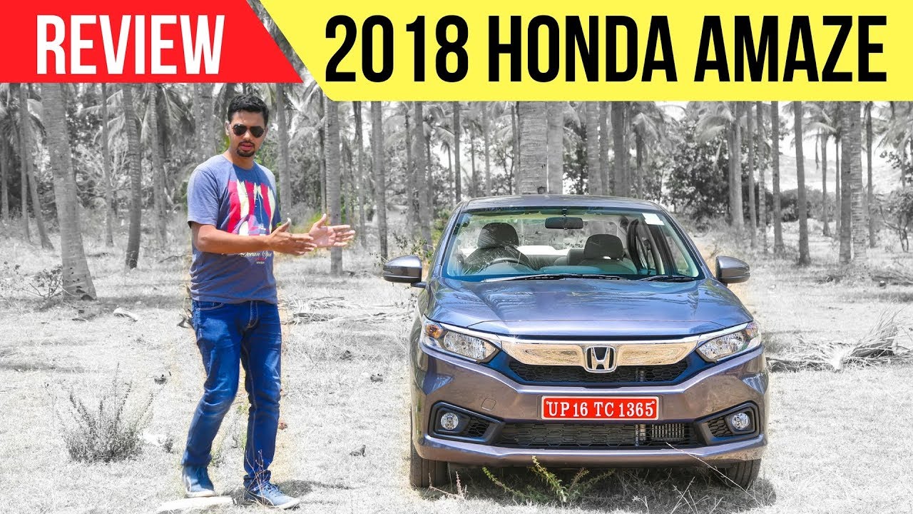2018 New Honda Amaze Review MT & CVT (Most Detailed in Hindi)