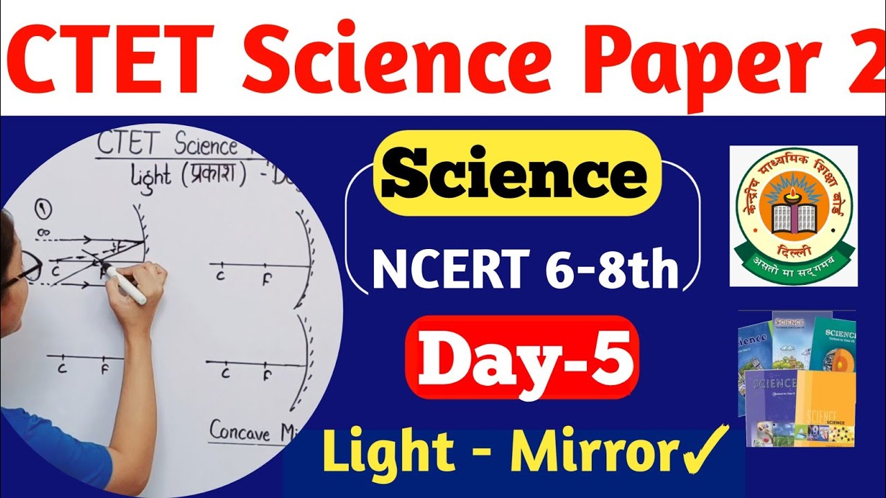CTET Science Paper 2 | CTET Paper 2 Science Preparation | CTET Science Light NCERT 2024 | CTET 2024