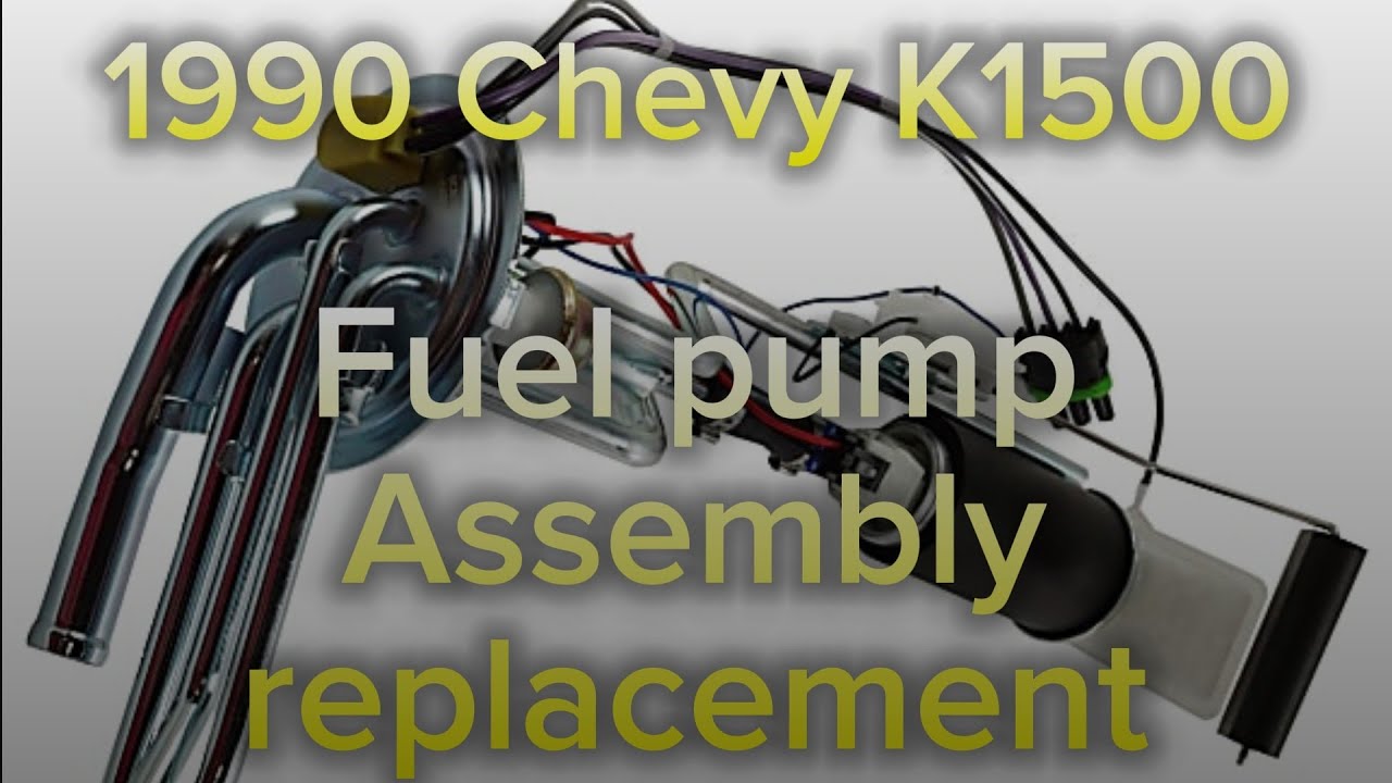 1990 Chevy K1500 5.7L Fuel pump REPLACEMENT