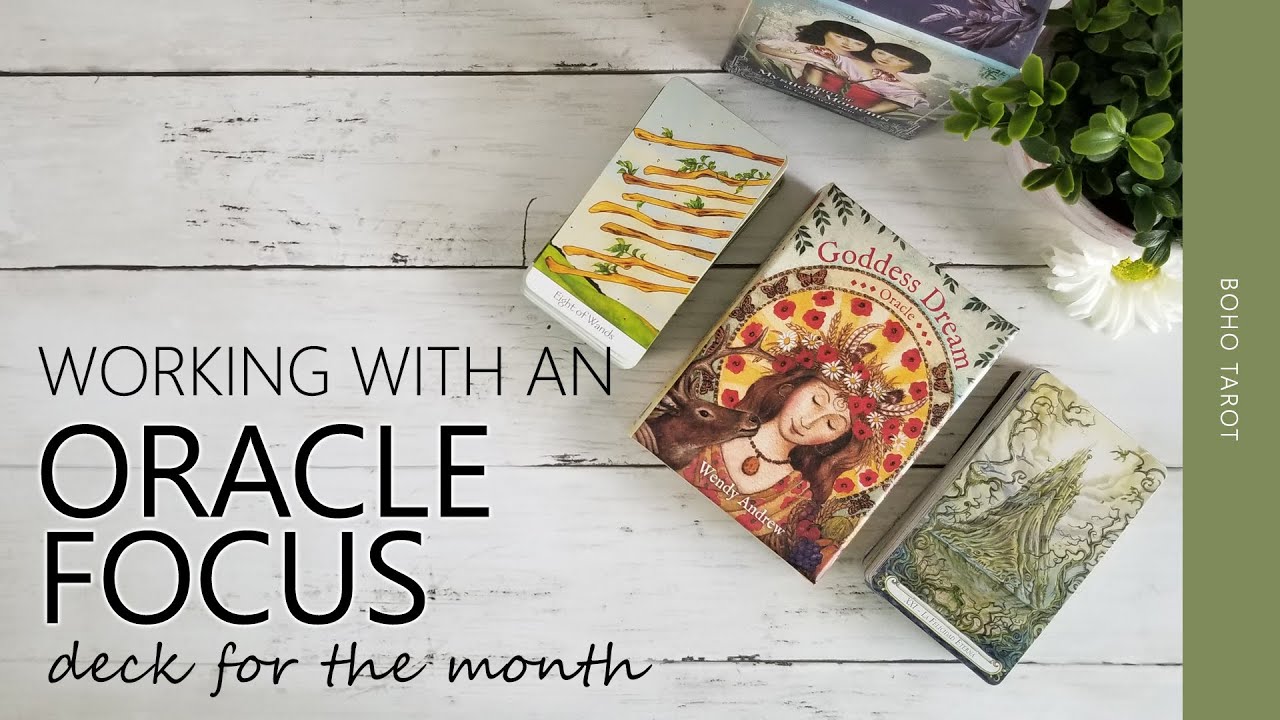 Using an Oracle Deck as a Focal Point for the Month
