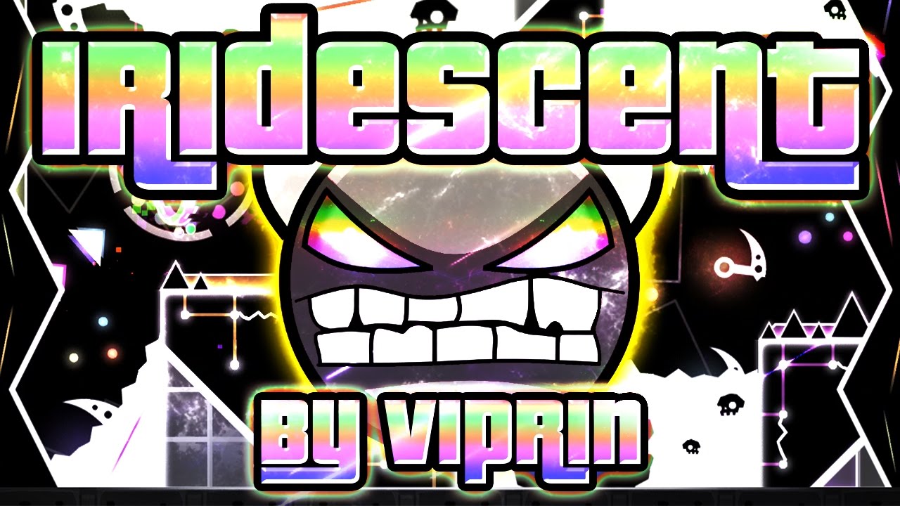 Geometry Dash - Iridescent 100% GAMEPLAY Online (Viprin) HARD DEMON