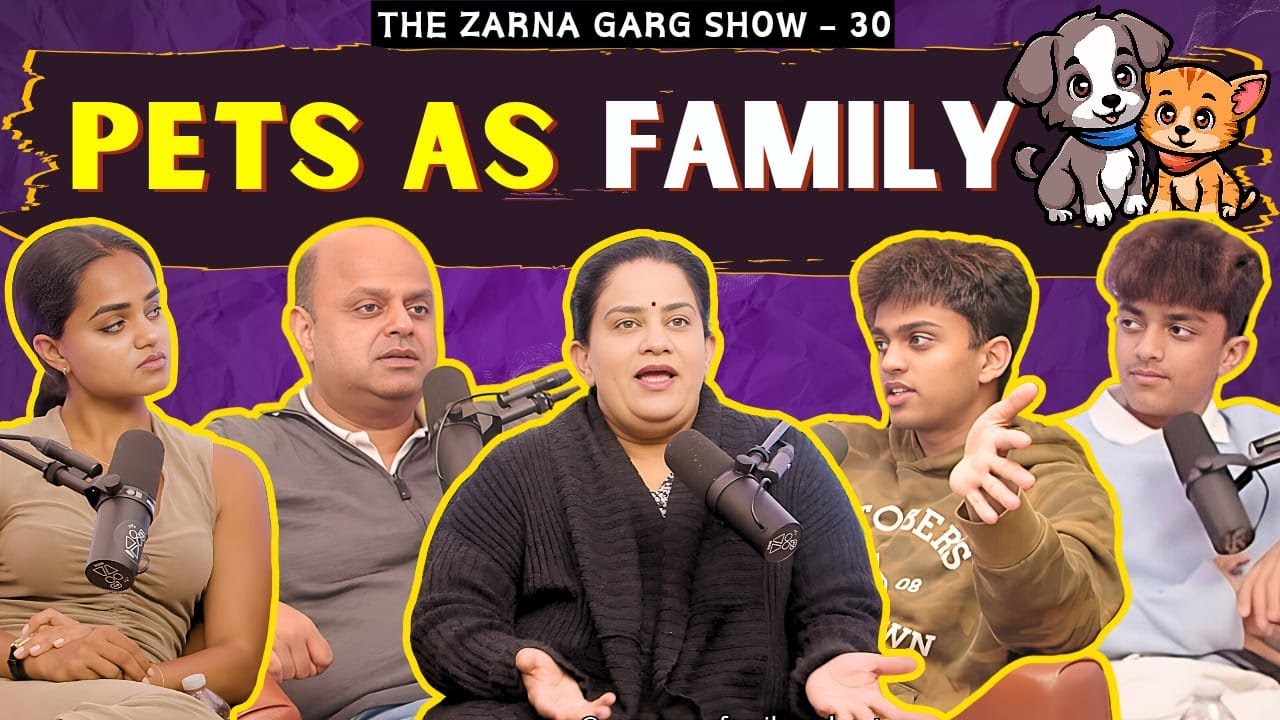 The Zarna Garg Family Podcast | Ep. 30: Pets As Family