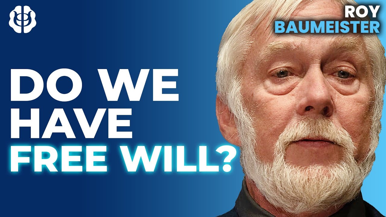 Do Humans have Free Will? The Self, Ego Depletion Theory, Self Control & Willpower | Roy Baumeister