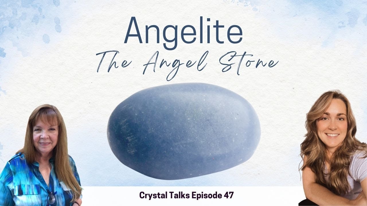 Angelite Crystal Explained | Healing Properties, Chakras, Meditation